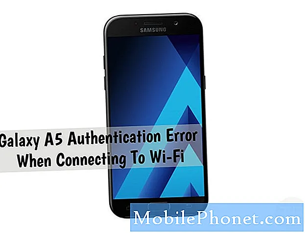 Error de autenticación del Samsung Galaxy A5 al conectarse a un problema de Wi-Fi y otros problemas relacionados